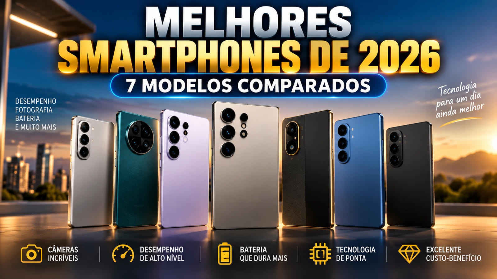 Melhores smartphones de 2026: 7 modelos comparados