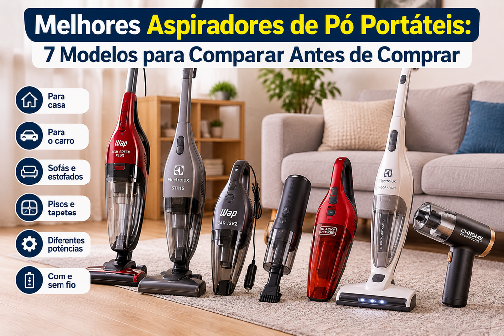 Melhores aspiradores de pó portáteis com 7 modelos para comparar antes de comprar