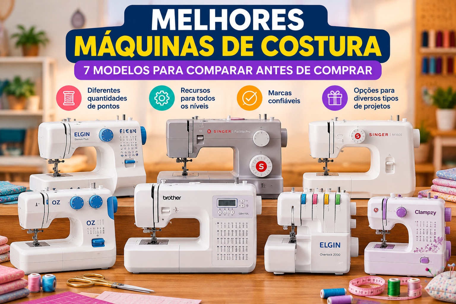 Melhores máquinas de costura: comparativo de 7 modelos para diferentes necessidades
